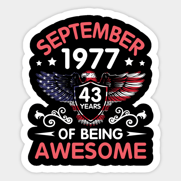 USA Eagle Was Born September 1977 Birthday 43 Years Of Being Awesome Sticker by Cowan79